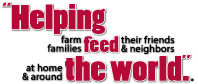 Helping farm families feed their friends & neighbors at home and around the world.